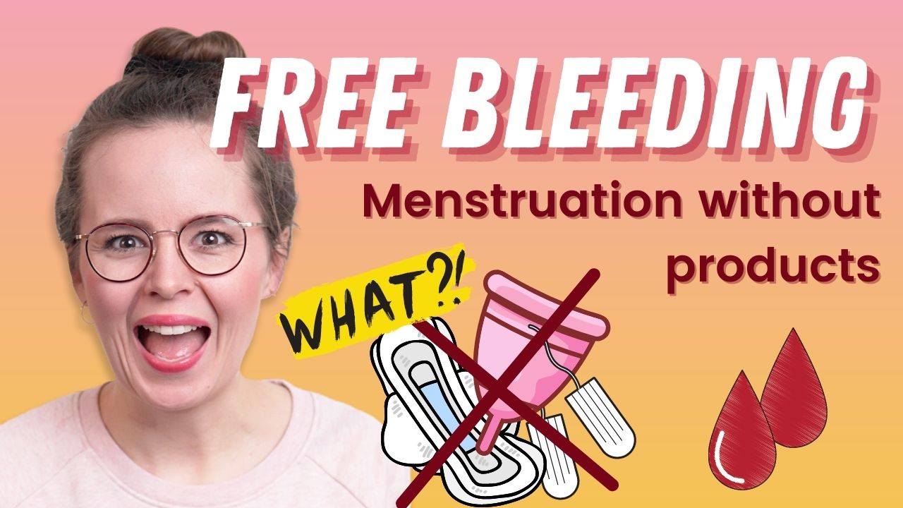 Menstruation without products: Learn free bleeding