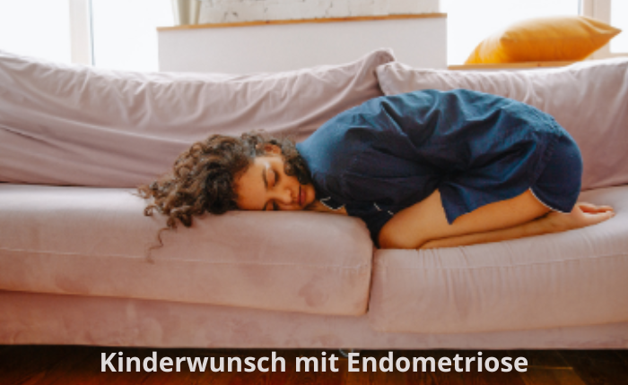 Kin­der­wunsch mit Endometriose