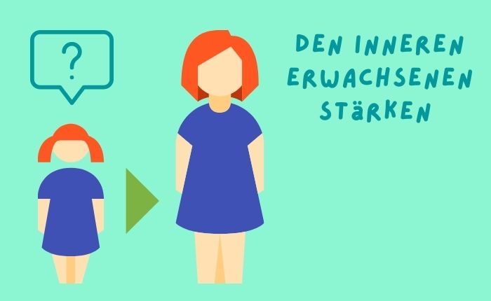 Den inneren Erwachsenen stärken