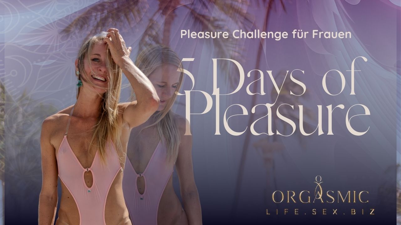 Titelbild 5 Days of Pleasure - Pleasure Challenge für Frauen